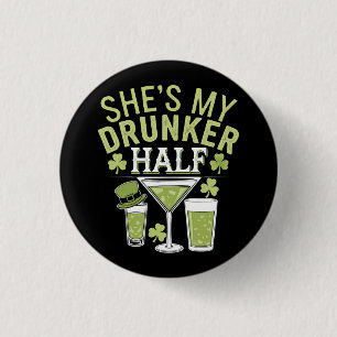 Shes My Drunker Half St Patricks Matching Couple Button