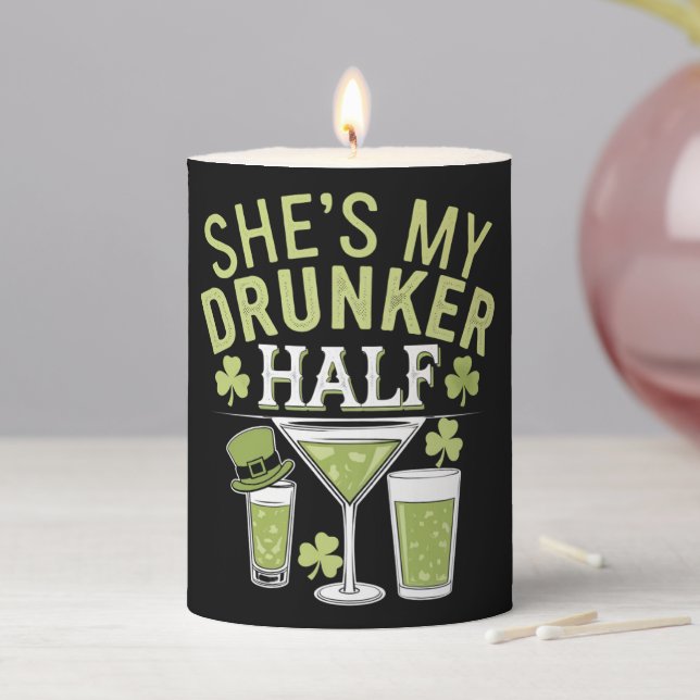 Shes My Drunker Half St Patricks Matching Couple Pillar Candle (In Situ)