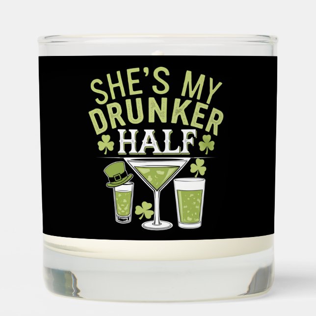 Shes My Drunker Half St Patricks Matching Couple Scented Candle (Front)