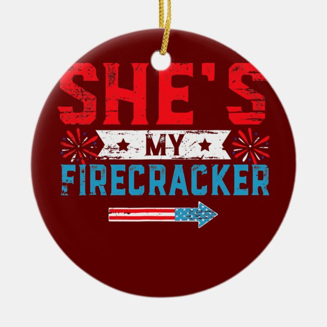 She's My Firecracker His And Hers 4th July Ceramic Ornament (Front)