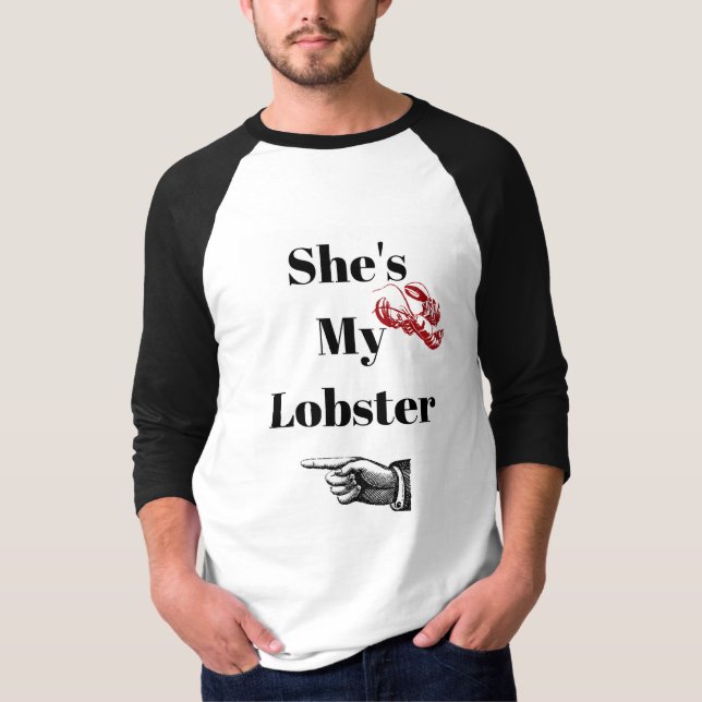 She's my lobster shirt (Front)
