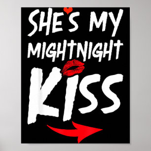 Shes My Midnight Kiss Happy New Year Matching Funn Poster