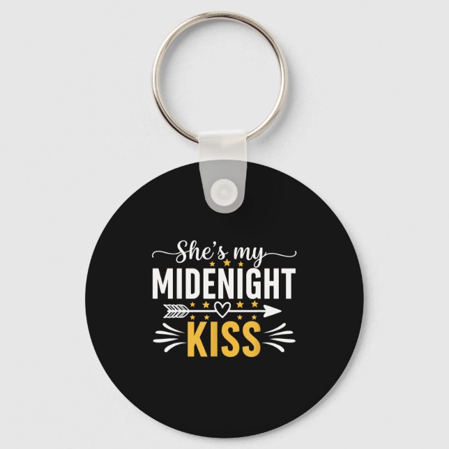 She's My Midnight Kiss Happy New Year Nye Matching Keychain (Front)