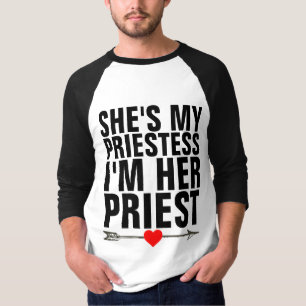SHE'S MY PRIESTESS I'M HER PRIEST, MEN'S T-SHIRTS