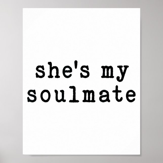 She's My Soulmate I Don't Know Him Funny Matching  Poster (Front)