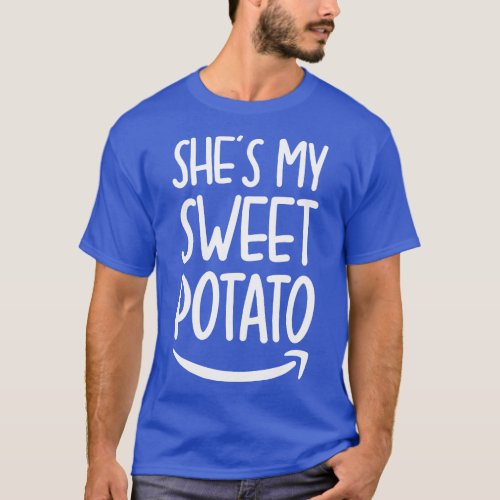 Shes My Sweet Potato I Yam 2 T_Shirt