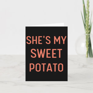 She's My Sweet Potato I Yam Couples Thanksgiving Card