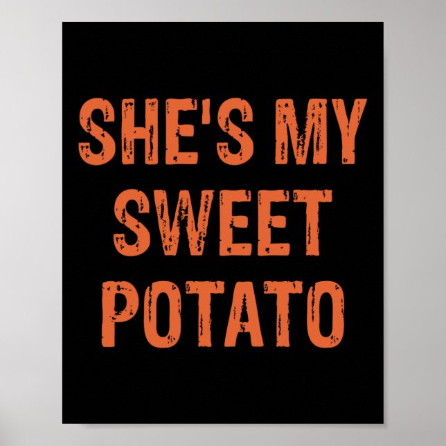 She's My Sweet Potato I Yam Funny Set Couples Than Poster (Front)