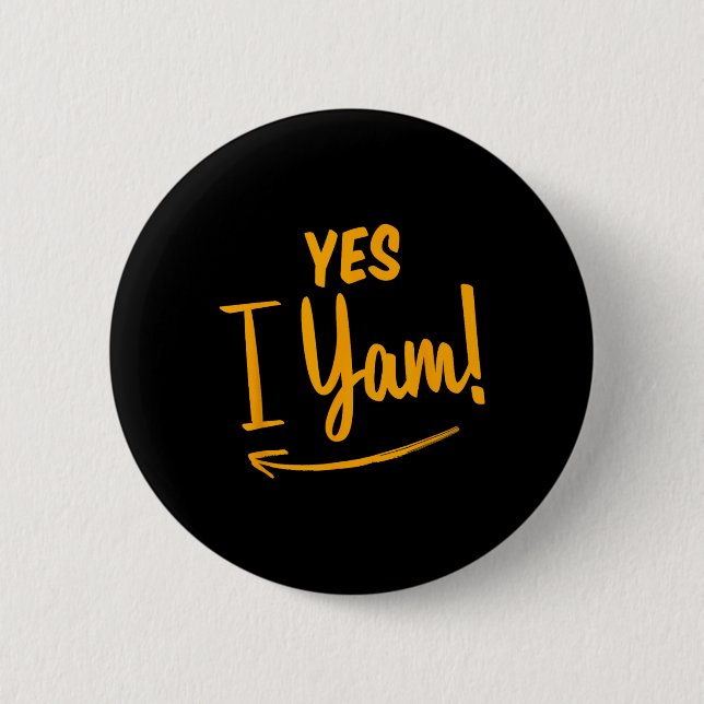 She's My Sweet Potato I Yam Matching Couple Thanks Button (Front)