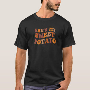 She's My Sweet Potato I Yam Matching Couples Thank T-Shirt