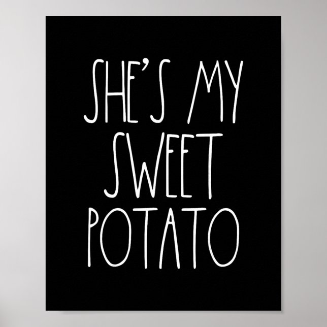 She's My Sweet Potato I Yam Set Couples Thanksgivi Poster (Front)