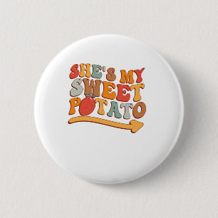 She's My Sweet Potato I YAM Thanksgiving Couple's Button