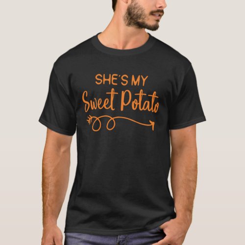 Shes My Sweet Potato I Yam Thanksgiving Couples T_Shirt