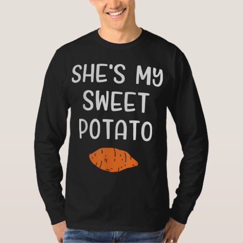 Shes my sweet potato matching thanksgiving costum T_Shirt