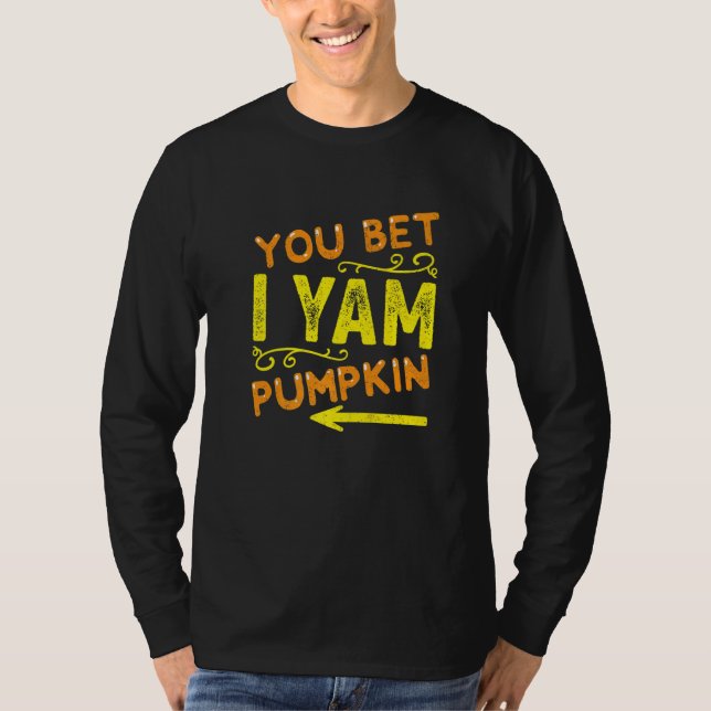 She's My Sweet Potato  You Bet I Yam Couple's Than T-Shirt (Front)