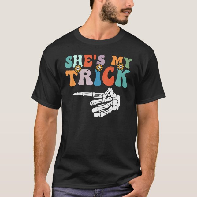 She's My Trick Matching Couple Halloween Costume B T-Shirt (Front)