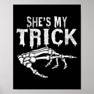 She's My Trick Skeleton Couple Matching Halloween Poster