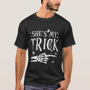 She's My Trick Skeleton Hand Halloween Costume Cou T-Shirt