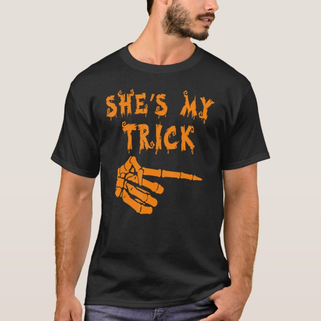 She's My Trick T-Shirt (Front)