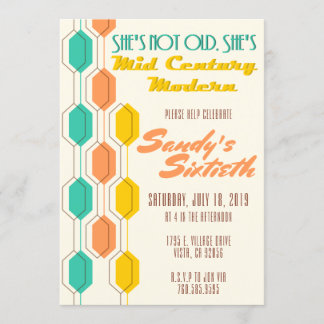 She's Not Old, She's Mid Century Modern, Birthday Invitation