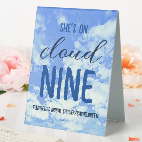 Shes On Cloud Nine Bridal ShowerBachelorette Table Tent Sign