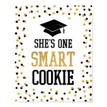 She's One Smart Cookie Grad Party Sign