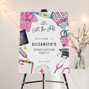 She's Ready Call Shots Nurse Graduation Welcome Foam Board
