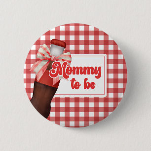 She's Ready to Pop Baby Shower Mommy To Be Button