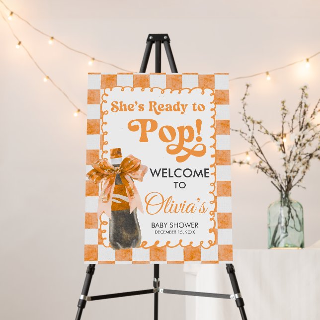 She's Ready to Pop Baby Shower Welcome Sign (In Situ (Stand))