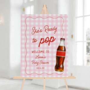 She's Ready To Pop Pink Soda Baby Shower Welcome Foam Board