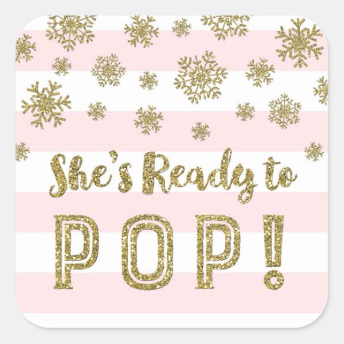 Shes Ready to Pop Pink Stripes Gold Snow Square Sticker