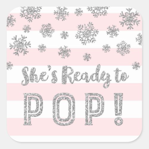 Shes Ready to Pop Pink Stripes Silver Snow Square Sticker