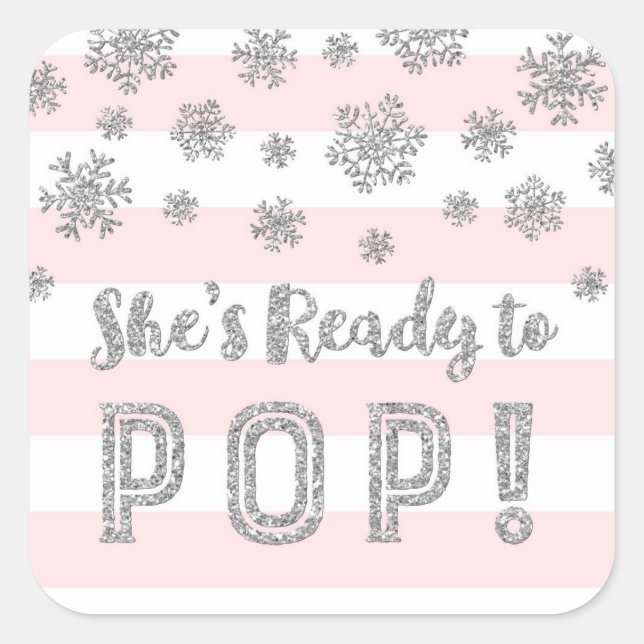 She's Ready to Pop Pink Stripes Silver Snow Square Sticker (Front)
