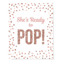 She's Ready to Pop Rose Gold Confetti Sign