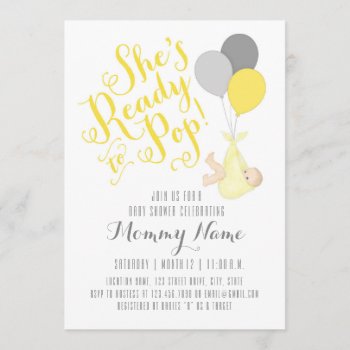 She's Ready To Pop! Shower Invitation by SweetPeaCards at Zazzle