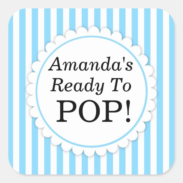 She's Ready to Pop Square sticker - Blue Stripes (Front)