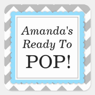 She's Ready to Pop Square sticker - Chevron Design