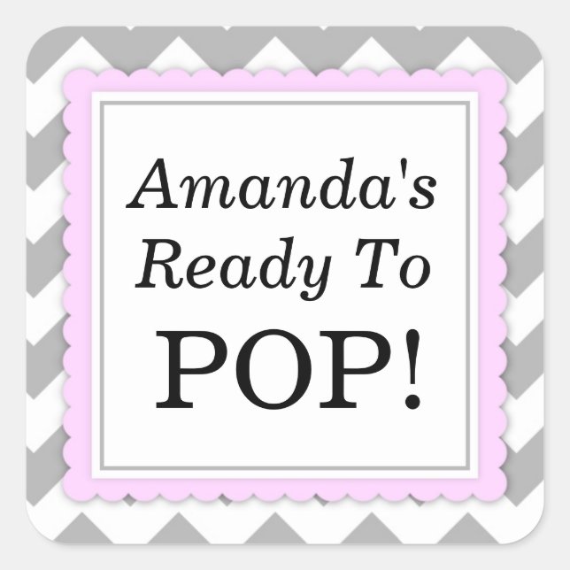 She's Ready to Pop Square sticker - Chevron Design (Front)