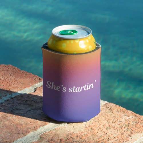 Shes Startin Coozie