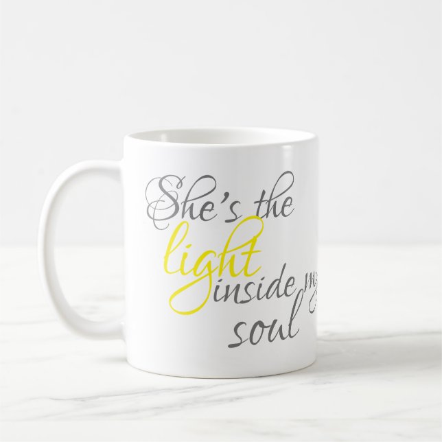 She's The Light Inside My Soul Coffee Mug (Left)