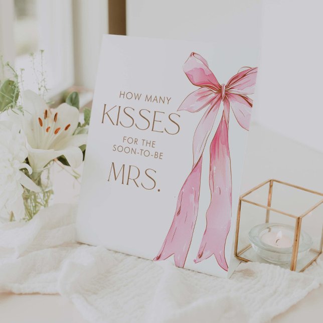 She's tying the knot Guess How Many Kisses Pedestal Sign (Creator Uploaded)