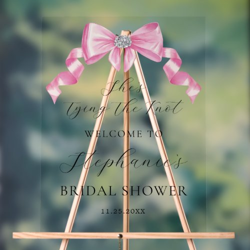 Shes Tying The Knot Pink Bow Bridal Shower  Acrylic Sign