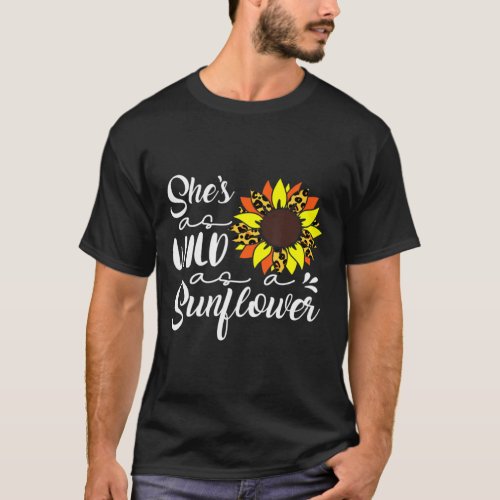 Shes Wild Sunflower Feminist Girls Power Sunflower T_Shirt