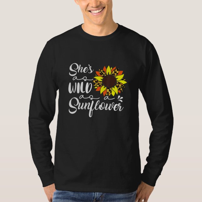 Shes Wild Sunflower Feminist Girls Power Sunflower T-Shirt (Front)