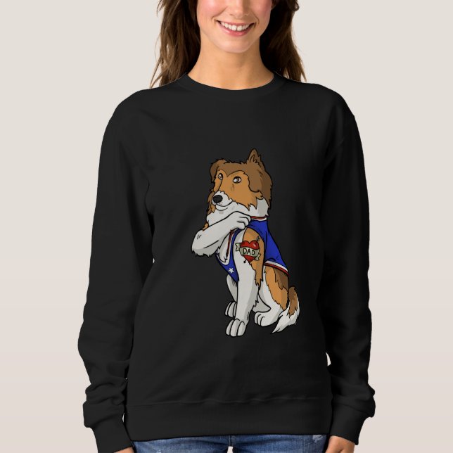 Shetland Sheepdog Dog Love Dad Puppy Owner Sweatshirt (Front)