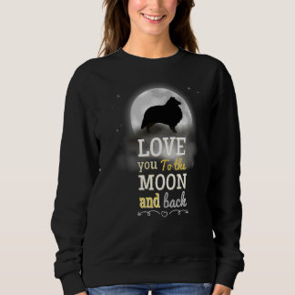 Shetland Sheepdog Dog Love To The Moon Sweatshirt