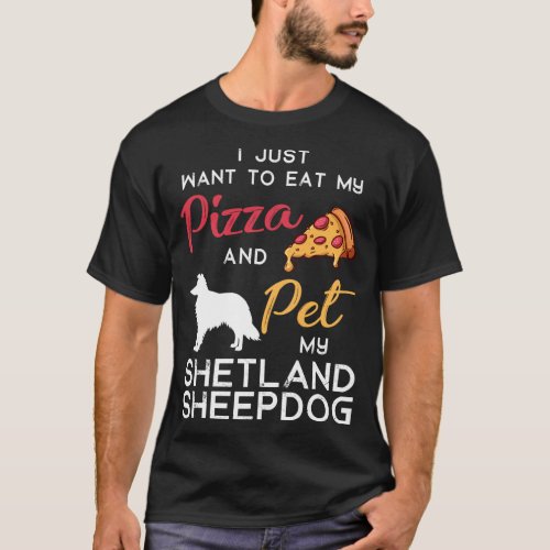 Shetland Sheepdog Dog Pizza lover owner Xmas Birth T_Shirt