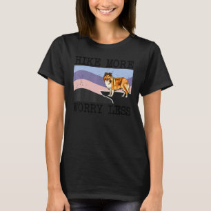 Shetland Sheepdog Hike More Worry Less Graphic Hik T-Shirt