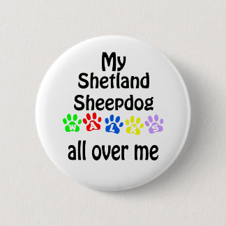 Shetland Sheepdog Walks Design Button