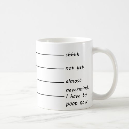 Shh Almost Coffee mug